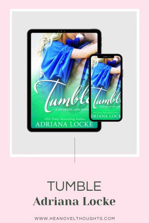 Tumble is a sexy second chance romance set in a small town with a single father that you won't be able to resist. This story will captivate you!