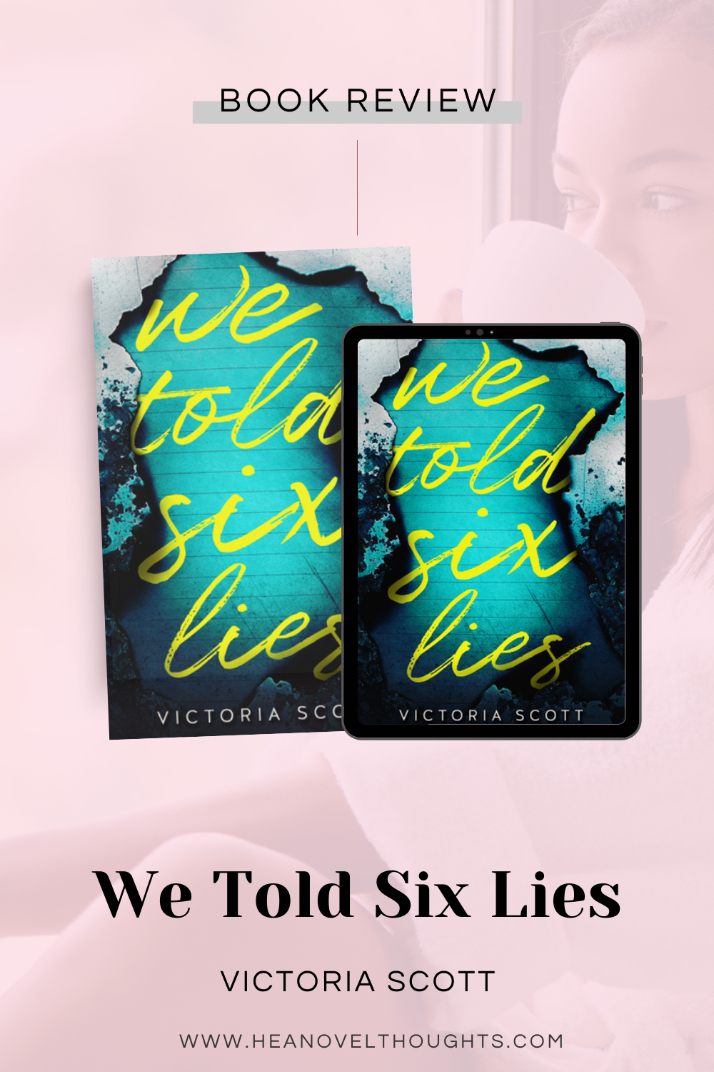 We Told Six Lies by Victoria Scott