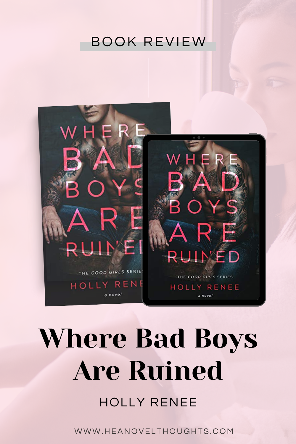 Where Bad Boys are Ruined by Holly Renee