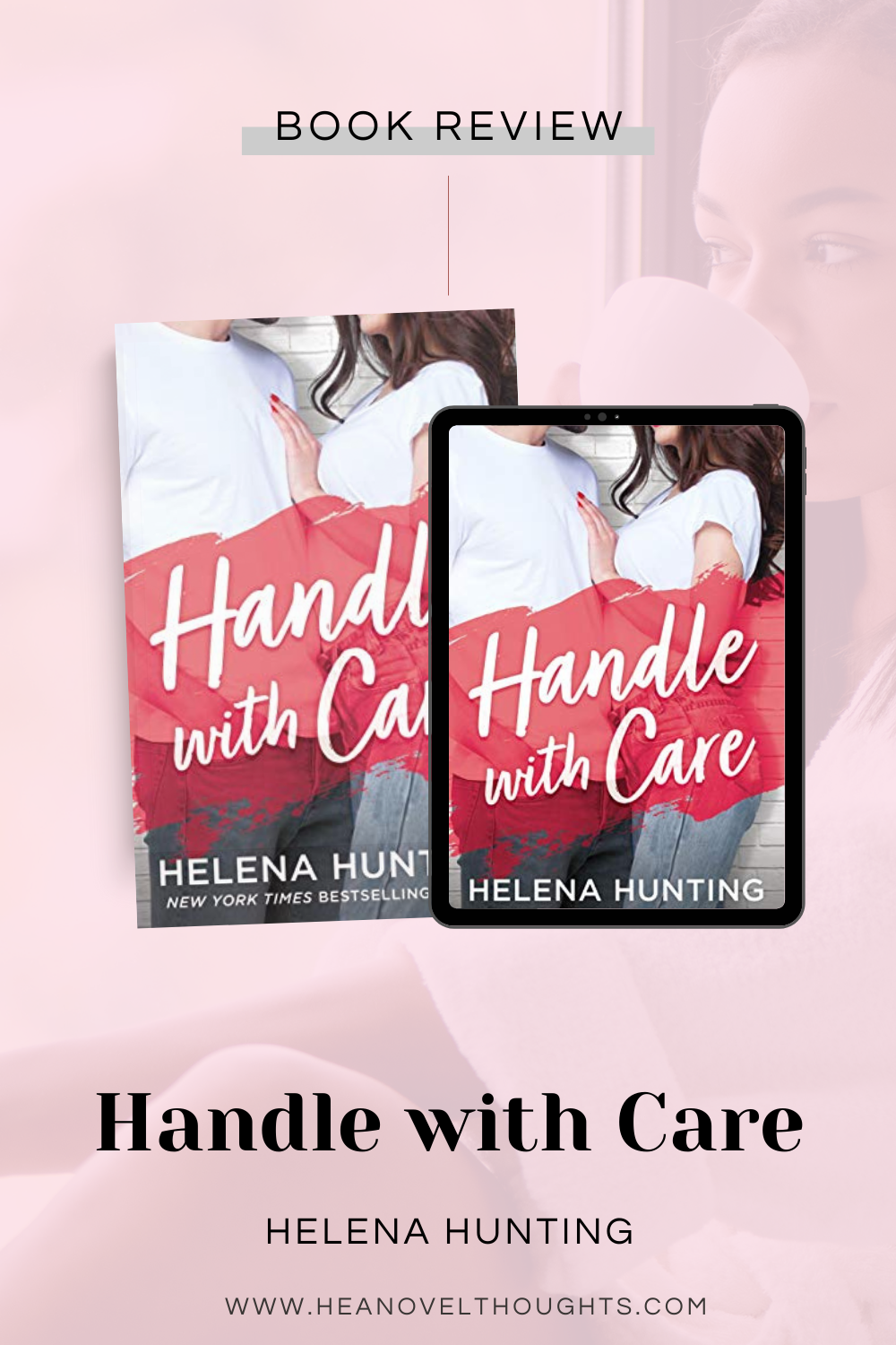 Handle with Care by Helena Hunting