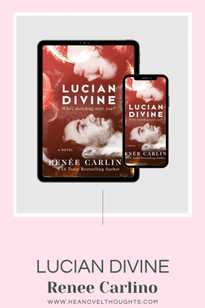 Lucian Divine by Renee Carlino is a humorous fantasy romance with a beautiful love story about to souls that would do anything for the other.