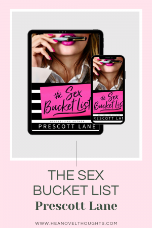 The Sex Bucket List by Prescott Lane is an adorable single mom romantic comedy that will have you laughing and learning to love yourself as a mom.