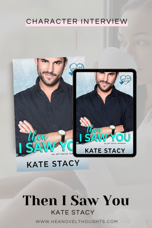 Meet firefighter, Marshall Knight, from Then I Saw You by Kate Stacy. He’s an unsuspecting single father and she's his captains daughter, will they both get burned?