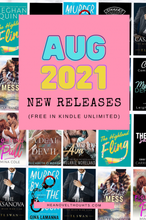 Wind down the summer with these kindle unlimited romances releasing August 2021, there's a little something for everyone!