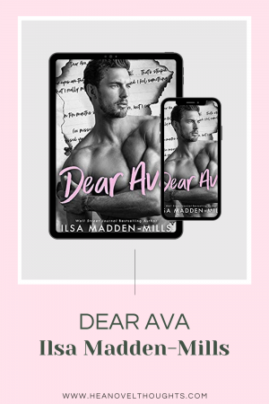 Dear Ava by Ilsa Madden-Mills is an angst filled high school romance with a bit of mystery thrown with an opposites attract romance.