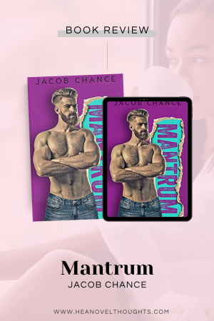 Mantrum by Jacob Chance was a single dad romantic comedy that had my giggling and falling in love with Rex, bad temper and all.