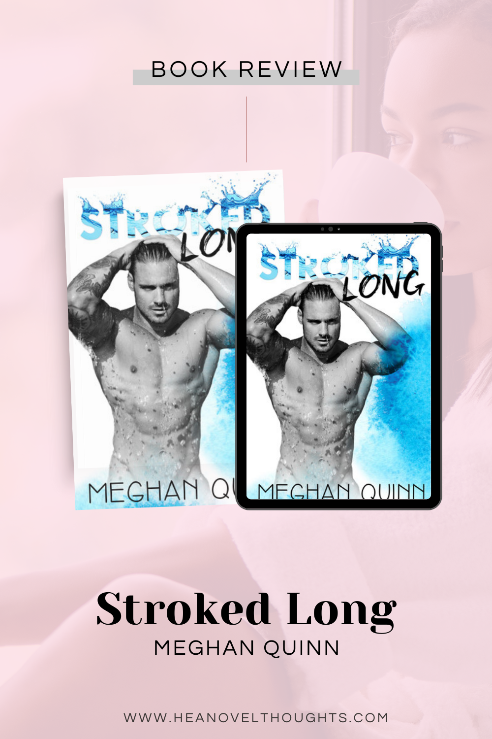 Stroked Long by Meghan Quinn
