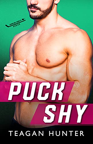 Puck Shy, an all new sports romance by Teagan Hunter is releasing on October 28, 2021.